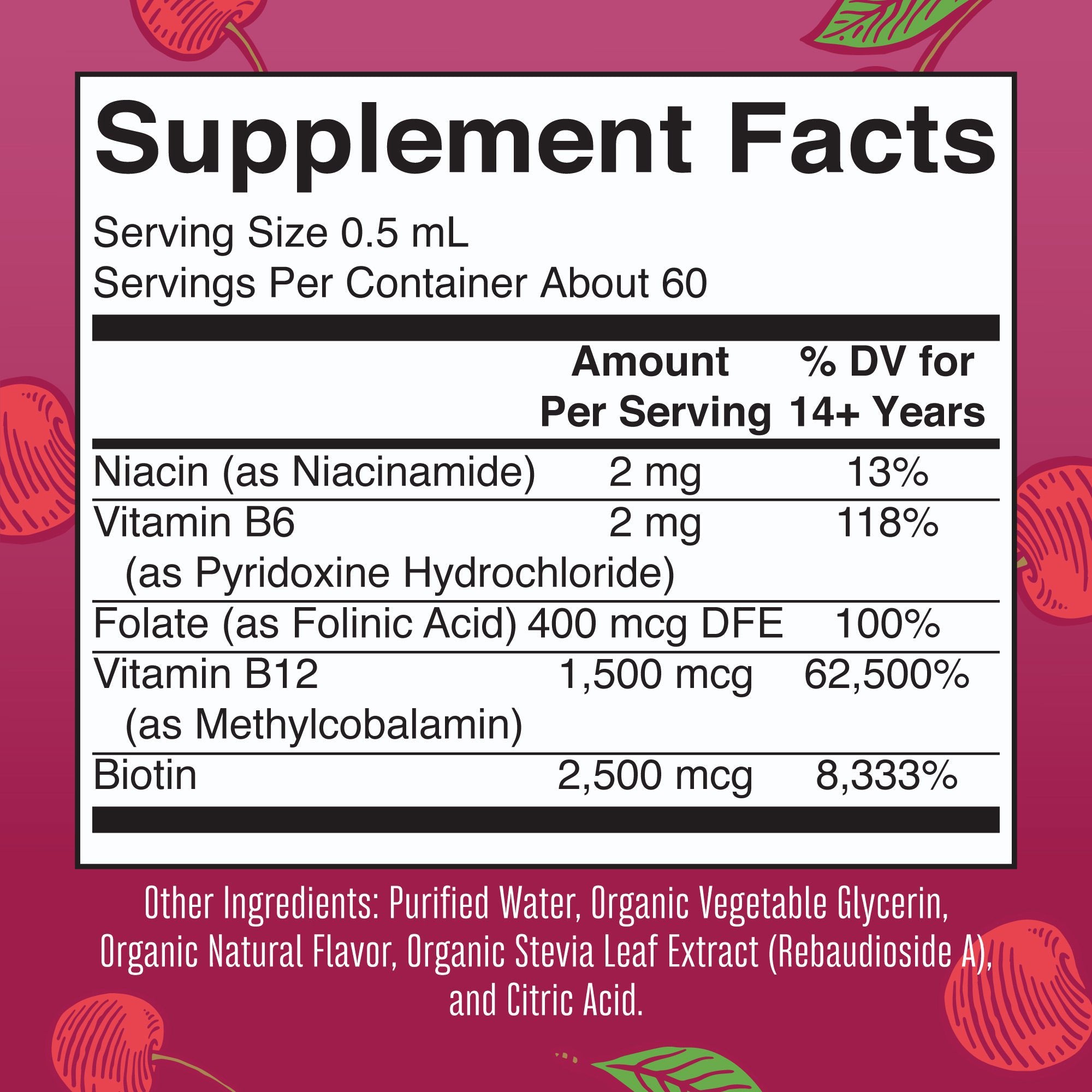 Dietary Supplement Mary Ruth's® Vegan B-Complex Niacin / Vitamin B6 / Folate / B12 / Biotin 2 mg - 2 mg - 400 mcg - 1,500 mcg - 2,500 mcg Strength Drop 1 oz. Cherry Flavor - image 2